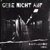 S-Key & johnny milez - Gebe nicht auf - Single